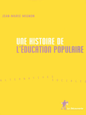 cover image of Une histoire de l'éducation populaire
